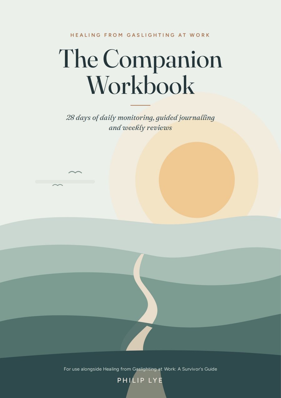Cover of Healing from Gaslighting at Work: The Companion Workbook by Philip Lye